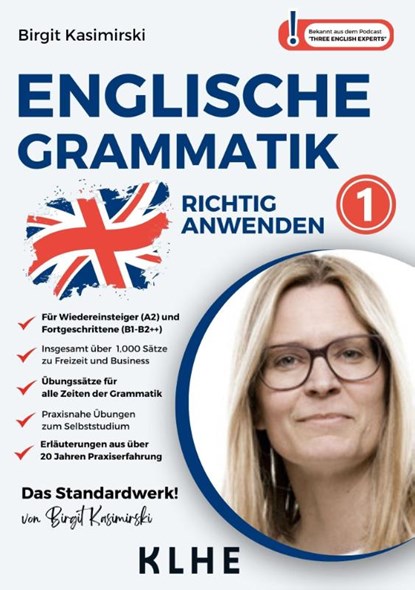 Englische Grammatik richtig anwenden - Teil 1: Englische Zeiten in der Praxis, Birgit Kasimirski - Paperback - 9783985381616