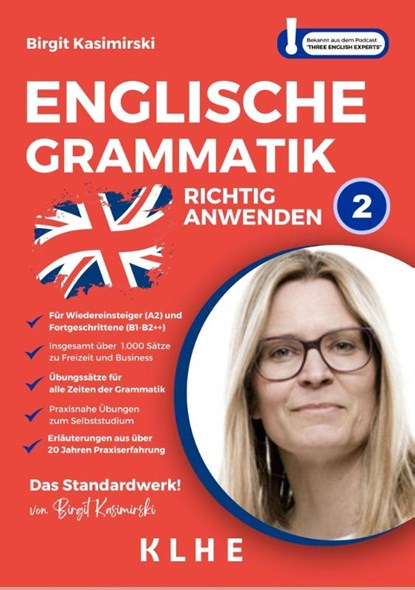 Englische Grammatik richtig anwenden - Teil 2: Englische Grammatik in der Praxis, Birgit Kasimirski - Paperback - 9783985381678
