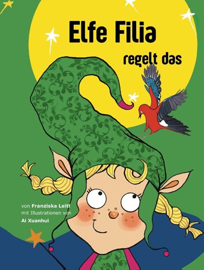 Elfe Filia regelt das, Franziska Leitl - Paperback - 9783985381814