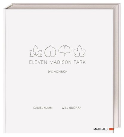Eleven Madison Park, Daniel Humm ; Will Guidara - Gebonden - 9783985410071