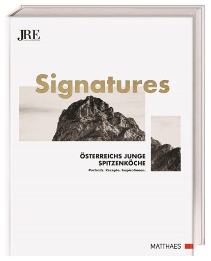 Signatures, Matthaes ; JRE Österreich - Gebonden - 9783985410828