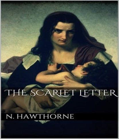 The Scarlet Letter, N. Hawthorne - Ebook - 9783985513208