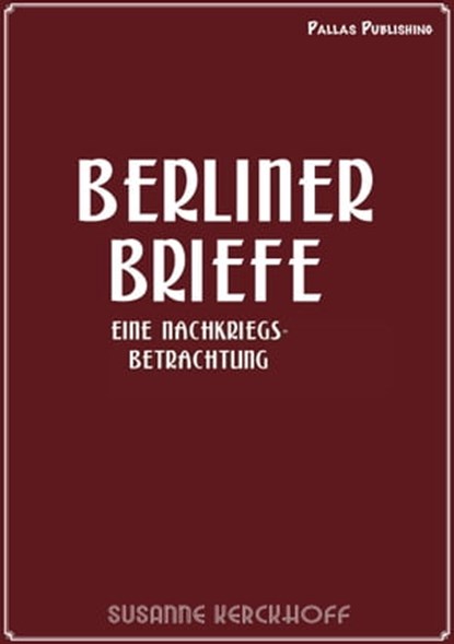 Susanne Kerckhoff: Berliner Briefe, Susanne Kerckhoff - Ebook - 9783985514328