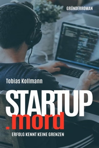 STARTUP.mord, Tobias Kollmann - Ebook - 9783985519699