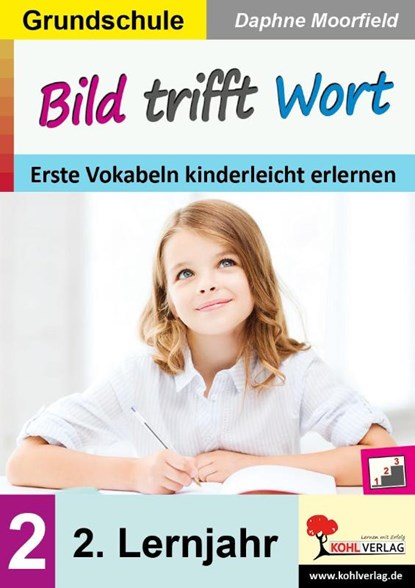 Bild trifft Wort / Band 2: Zweites Lernjahr, Daphne Moorfield - Paperback - 9783985580460
