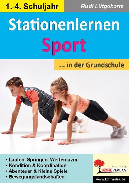 Stationenlernen Sport ... in der Grundschule, Rudi Lütgeharm - Paperback - 9783985581009