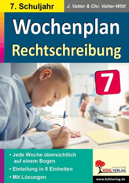 Wochenplan Rechtschreibung / Klasse 7, Jochen Vatter ; Christiane Vatter-Wittl - Paperback - 9783985581184