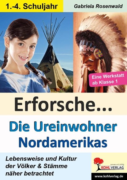Erforsche ... Die Ureinwohner Nordamerikas, Gabriela Rosenwald - Paperback - 9783985582907