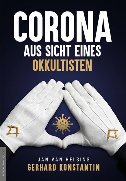 Corona aus Sicht eines Okkultisten, Gerhard Konstantin ; Jan van Helsing - Paperback - 9783985620012
