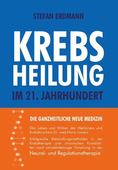 Krebsheilung im 21. Jahrhundert, Stefan Erdmann - Paperback - 9783985620340