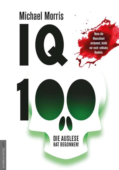 IQ 100 - Die Auslese hat begonnen, Michael Morris - Paperback - 9783985620425