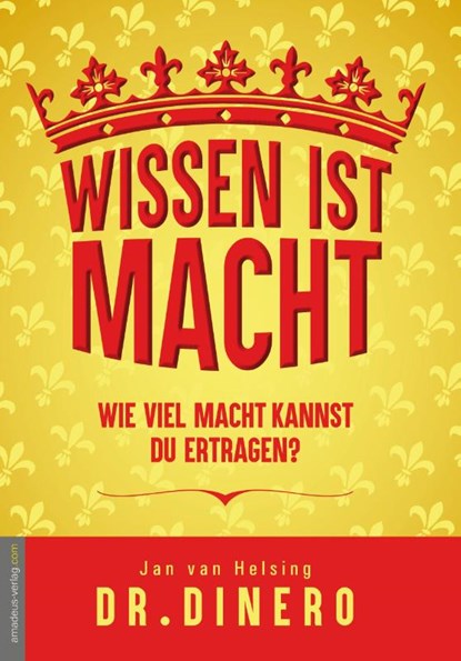Wissen ist Macht - wieviel Macht kannst Du ertragen?, Dinero ; Jan van Helsing - Paperback - 9783985628889
