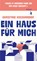 Ein Haus für mich, Christine Koschmieder - Gebonden - 9783985682089