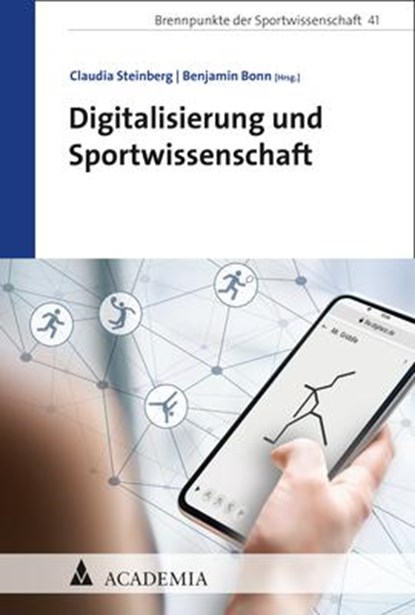 Digitalisierung und Sportwissenschaft, Benjamin Bonn ;  Claudia Steinberg - Paperback - 9783985720026