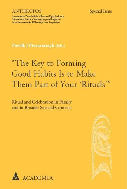 "The Key to Forming Good Habits Is to Make Them Part of Your 'Rituals"', Jacek J. Pawlik ;  Darius J. Piwowarczyk - Paperback - 9783985720842