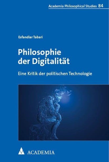 Philosophie der Digitalität, Esfandiar Tabari - Paperback - 9783985721054
