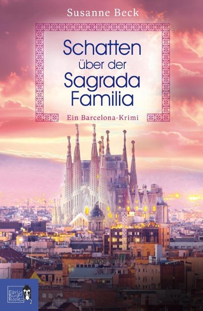 Schatten über der Sagrada Familia, Susanne Beck - Paperback - 9783985760541