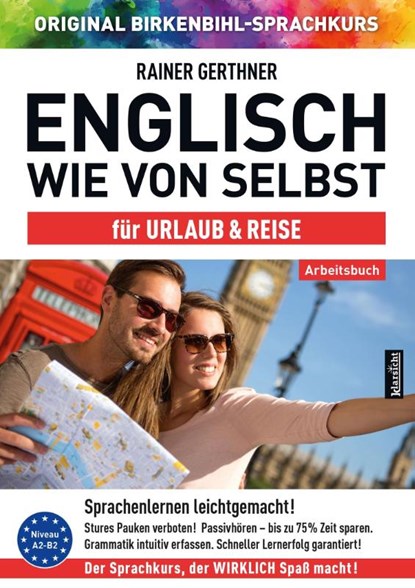 Arbeitsbuch zu Englisch wie von selbst für URLAUB & REISE, Rainer Gerthner ; Vera F. Birkenbihl - Paperback - 9783985840250
