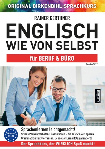 Englisch wie von selbst für Beruf & Büro (ORIGINAL BIRKENBIHL), Rainer Gerthner - AVM - 9783985840274