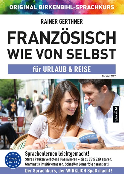 Französisch wie von selbst für Urlaub & Reise (ORIGINAL BIRKENBIHL), Rainer Gerthner - AVM - 9783985840335