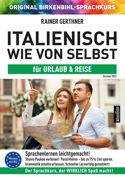 Italienisch wie von selbst für Urlaub & Reise (ORIGINAL BIRKENBIHL), Rainer Gerthner - AVM - 9783985840397