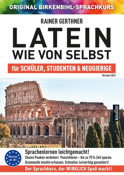 Latein wie von selbst für Schüler, Studenten & Neugierige (ORIGINAL BIRKENBIHL), Rainer Gerthner - AVM - 9783985840427