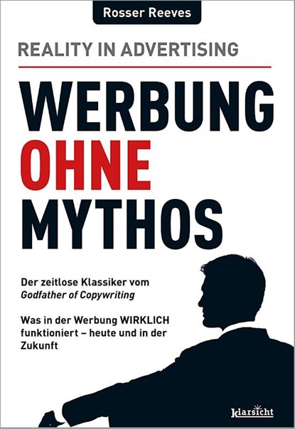 Werbung ohne Mythos, Rosser Reeves - Paperback - 9783985844067