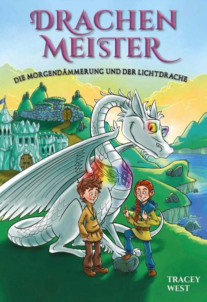 Drachenmeister 24: Die Morgendämmerung und der Lichtdrache, Tracey West - Gebonden - 9783985850723