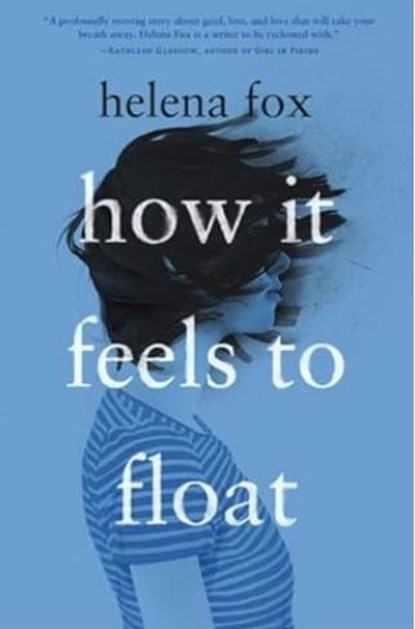 How it feels to float, Helena Fox - Paperback - 9783985851751