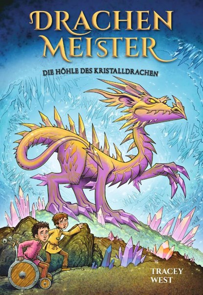 Drachenmeister 26: Die Höhle des Kristalldrachen, Tracey West - Gebonden - 9783985851805