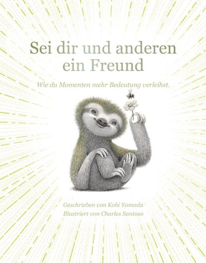 Sei dir und anderen ein Freund, Kobi Yamada - Gebonden - 9783985852697
