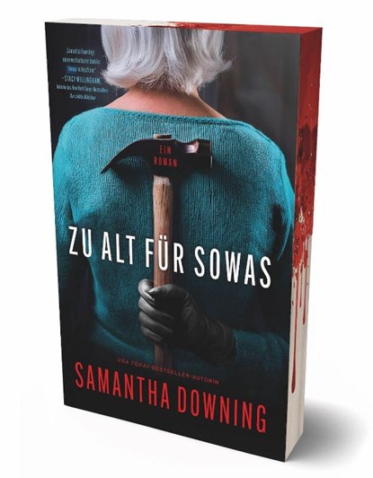 Zu alt für sowas, Samantha Downing - Paperback - 9783985853410