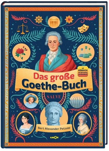 Das große Goethe-Buch. Ein Wissensabenteuer über Johann Wolfgang von Goethe., Bert Alexander Petzold - Gebonden - 9783985873258