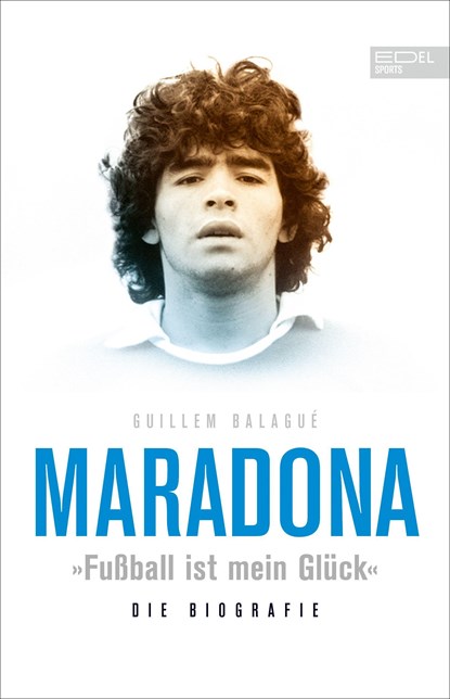 Maradona "Fußball ist mein Glück", Guillem Balagué - Gebonden - 9783985880027