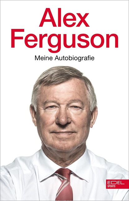 Alex Ferguson - Meine Autobiografie, Alex Ferguson - Gebonden - 9783985880423