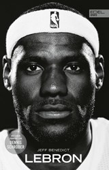 LEBRON - Die große Biografie des NBA-Superstars - Jeff Benedict - 9783985880669