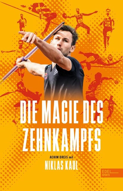 Die Magie des Zehnkampfs, Achim Dreis ; Niklas Kaul - Paperback - 9783985880775