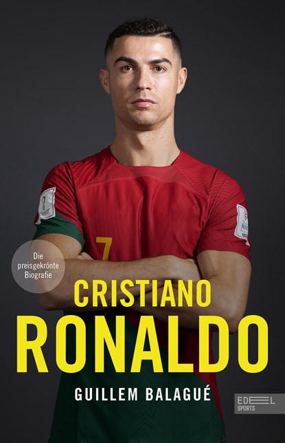 Cristiano Ronaldo. Die preisgekrönte Biografie, Guillem Balagué - Gebonden - 9783985880850