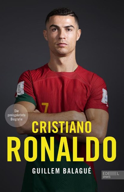 Cristiano Ronaldo. Die preisgekrönte Biografie, Guillem Balagué - Gebonden - 9783985880850
