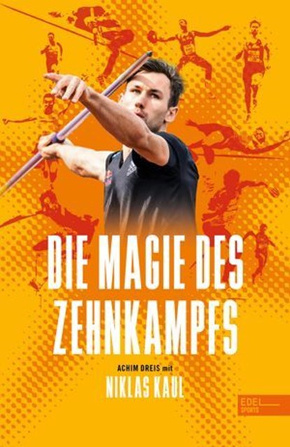 Die Magie des Zehnkampfs, Niklas Kaul ; Achim Dreis - Ebook - 9783985880874