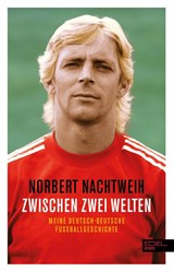 Zwischen zwei Welten - Norbert Nachtweih ; Mathias Liebing - 9783985880911