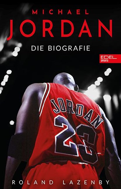 Michael Jordan. Die Biografie, Roland Lazenby - Gebonden - 9783985881116