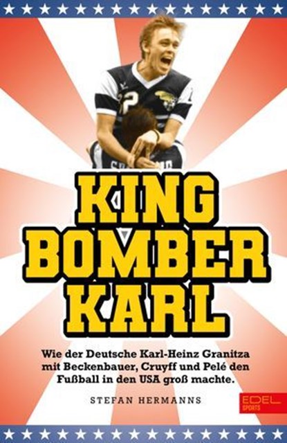 King Bomber Karl, Karl-Heinz Granitza ; Stefan Hermanns - Ebook - 9783985881741