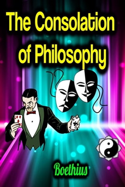 The Consolation of Philosophy, Boethius - Ebook - 9783985941599