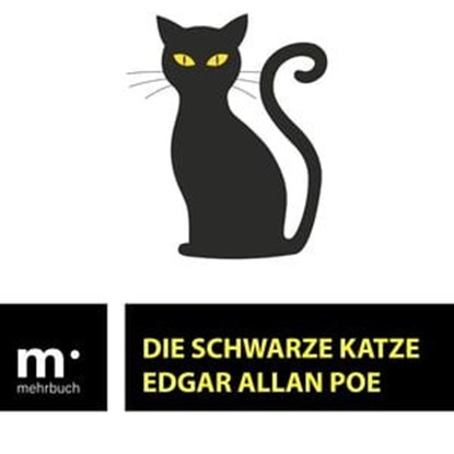 Die schwarze Katze, Edgar Allan Poe - Ebook - 9783985943364