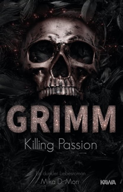 Grimm - Killing Passion (Band 3), Mika D. Mon - Ebook - 9783985945443
