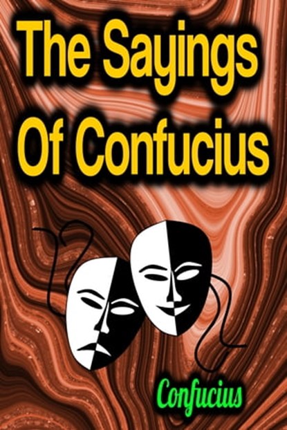 The Sayings Of Confucius, Confucius - Ebook - 9783985946921