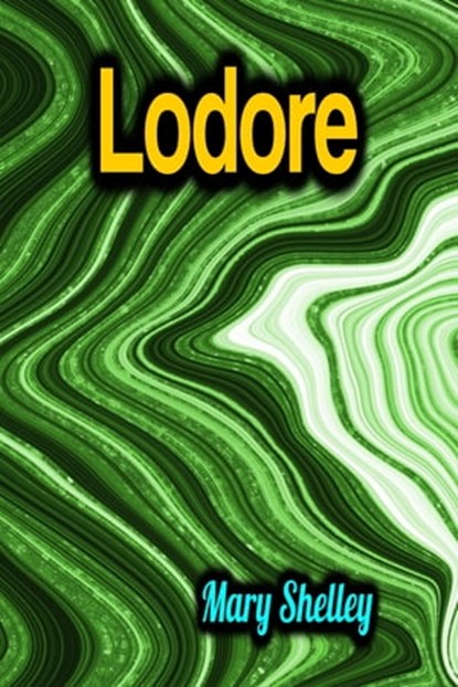 Lodore, Mary Shelley - Ebook - 9783985947225