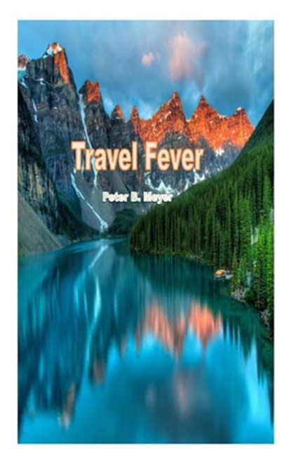 Travel Fever, Peter B. Meyer - Ebook - 9783985947393