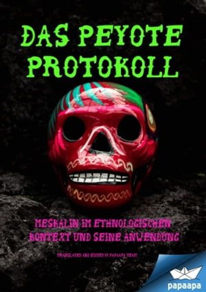 DAS PEYOTE PROTOKOLL, paapa team - Ebook - 9783985949434
